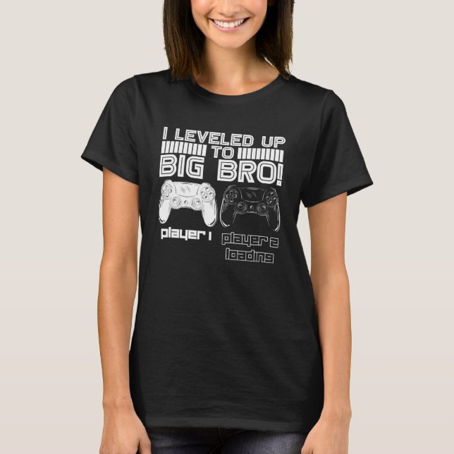 I Levelled Up To Big Bro Gamer New Brother Cute T-Shirt (Front)
