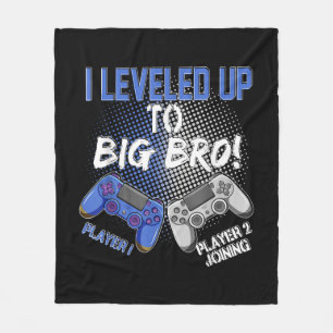 I Levelled up to Big Bro Promoted To Big Brother Fleece Blanket
