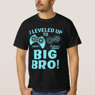 I Levelled Up To Big Bro T-Shirt