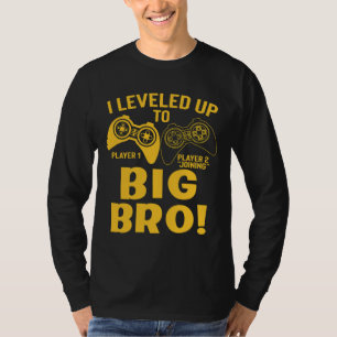 I Levelled Up To Big Bro T-Shirt