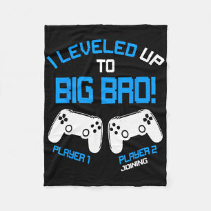 I Levelled Up To Big Bro - Video Gamer New Brother Fleece Blanket
