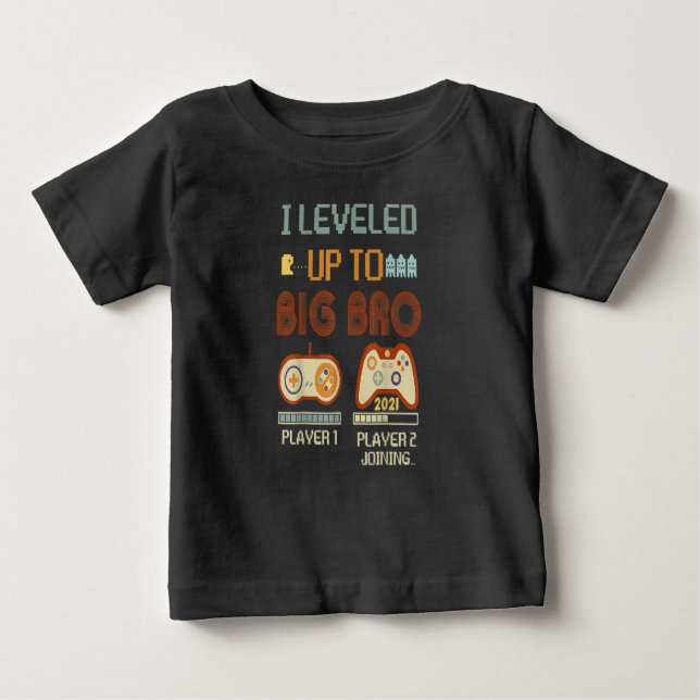 I Levelled Up To Big Brother 2021 Promoted Gift Baby T-Shirt (Front)
