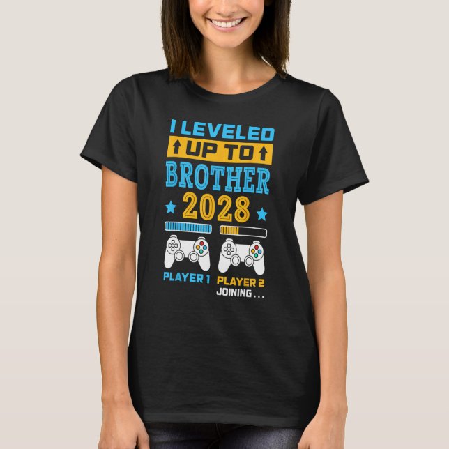 I Levelled Up To Brother 2028  Big Brother Gamer B T-Shirt (Front)