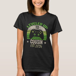 I Levelled Up To Cousin 2024  Baby Pregnancy Video T-Shirt