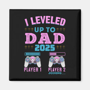 I Levelled Up To Dad 2025 Pregnancy Announcement F Magnet