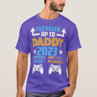 I Levelled Up To Daddy 2023 Funny Soon To Be Dad 2 T-Shirt