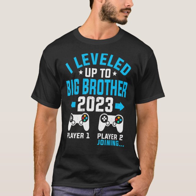 I Levelled Up To Daddy 2023 Soon To Be Big Brother T-Shirt (Front)