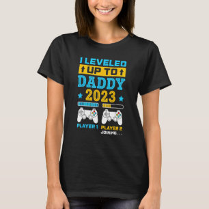 I Levelled Up To Daddy 2023 Soon To Be Dad Fathers T-Shirt