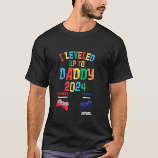 I Levelled Up To Daddy 2024 Soon To Be Dad 2024 Fu T-Shirt