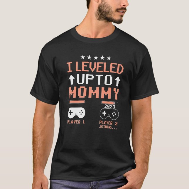 I Levelled Up To Mummy 2023 First Time Mum 2023 Vi T-Shirt (Front)