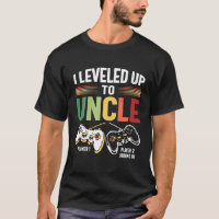 I Levelled Up To Uncle 2023 New Uncle Gamer Promot