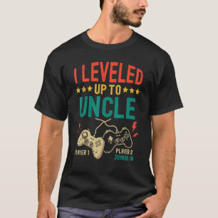 I Levelled Up To Uncle New Uncle Gamer Promoted to T-Shirt