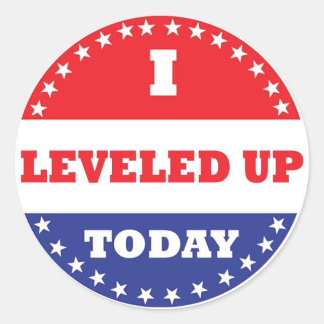 I Levelled Up Today Classic Round Sticker (Front)