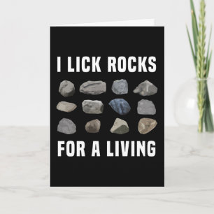 I lick Rocks for a Living Geologist Gift Card