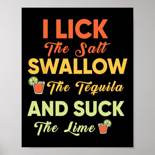 I Lick The Salt Swallow The Tequila Drinking Cinco Poster (Front)