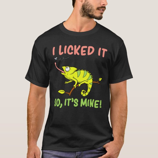 I Licked It So Its Mine  Lizard Reptiles T-Shirt (Front)