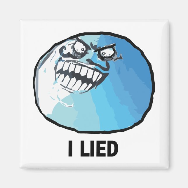 I Lied Rage Face Meme Magnet (Front)