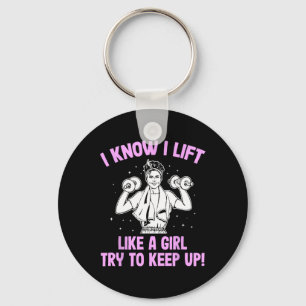 I Lift Like A Girl Weightlifting Woman Key Ring