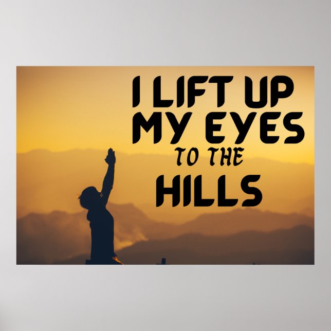 I Lift Up My Eyes To The Hills Poster (Front)