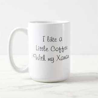 I like a little coffee with my Xanax coffee mug