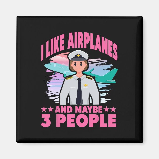 I Like Aeroplanes And Maybe 3 People  Magnet (Front)