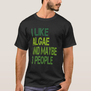 I Like Algae And Maybe 3 People Vintage Phycologis T-Shirt