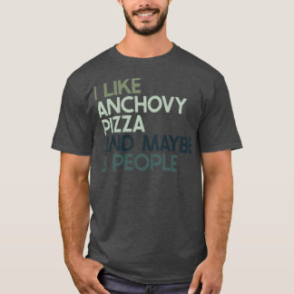 I like Anchovy T-Shirt
