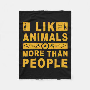 I Like Animals More Than People 3 Fleece Blanket