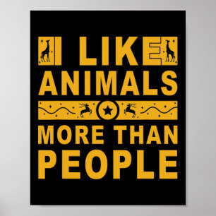 I Like Animals More Than People 3 Poster