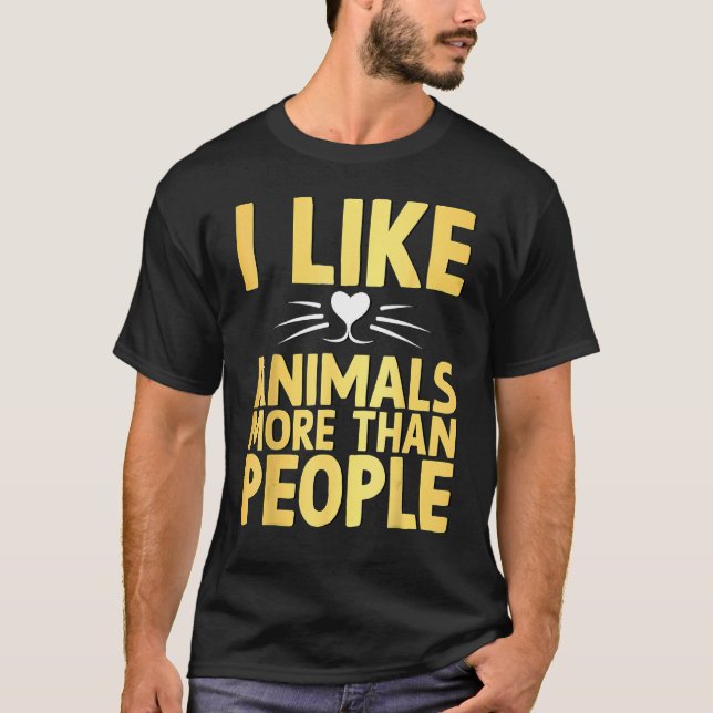 I Like Animals More Than People Funny Animal 's T-Shirt (Front)