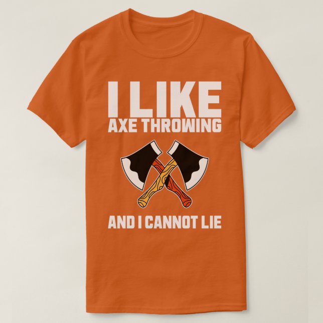 I Like Axe Throwing And I Cannot Lie Classic TShir T-Shirt (Design Front)