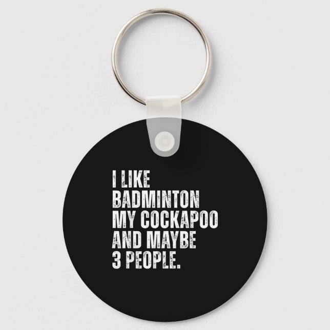 I Like Badminton Lover Apoo Dog Owner Funny Quote  Key Ring (Front)