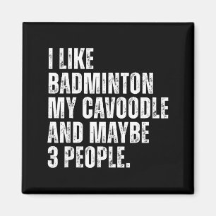 I Like Badminton Lover Cavoodle Dog Owner Funny Qu Magnet