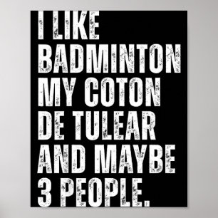 I Like Badminton Lover Coton De Tulear Dog Owner F Poster