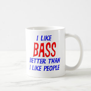 I Like Bass Better Than I Like People Mug
