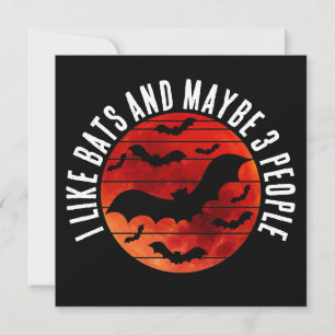 I LIKE BATS AND MAYBE 3 PEOPLE INVITATION
