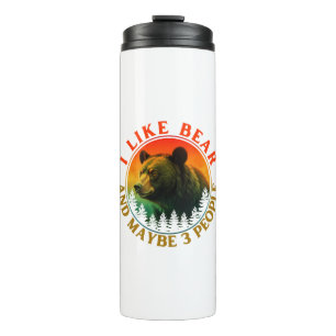 I like bear and maybe 3 people thermal tumbler