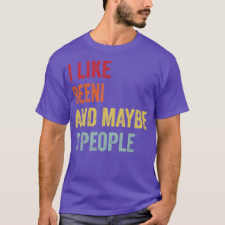 I Like Beeni Maybe 3 People T-Shirt