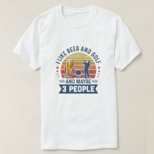 I Like Beer And Golf Maybe 3 People Vintage T-Shirt