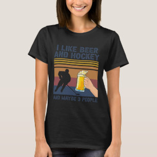 I Like Beer And Hockey And Maybe 3 People Funny Gi T-Shirt