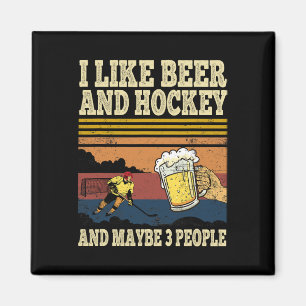 I Like Beer And Hockey And Maybe 3 People Funny Vi Magnet