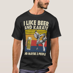 I like beer and karate and maybe 3 people vintage T-Shirt