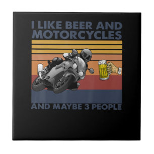 I Like Beer And Motorcycles - Motorcycles Gift Ceramic Tile