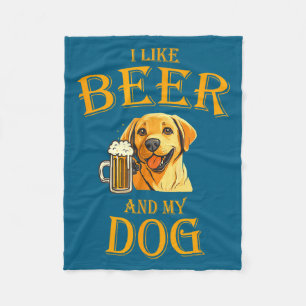 I Like Beer And My Dog Beer And Dogs Funny Dog Quo Fleece Blanket