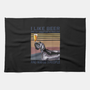 i like beer and my miniature schnauzer tea towel