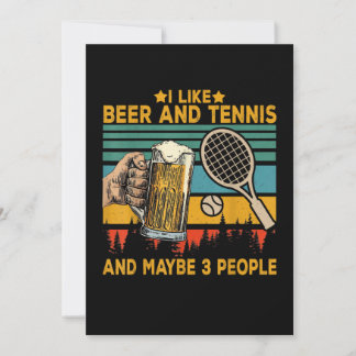 i like beer and tennis maybe 3 people funny save the date
