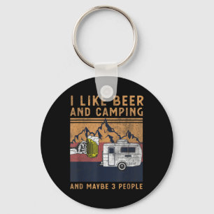 I Like Beer Camping And Maybe 3 People - Funny Cam Key Ring