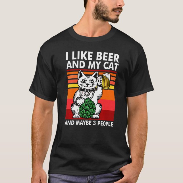 I Like Beer My Cat And Maybe 3 People Cat  Retro T-Shirt (Front)