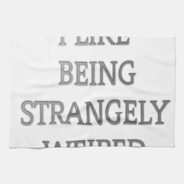 I like being strangely weird .png tea towel (Horizontal)