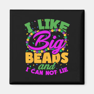 I Like Big Beads And I Can Not Lie Magnet